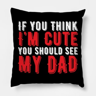 Funny Dad Saying, Vintage Gift Idea Pillow