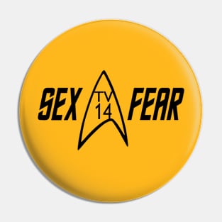 TV 14 Sex Fear Insignia Pin