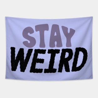 Stay Weird Handlettered Tapestry