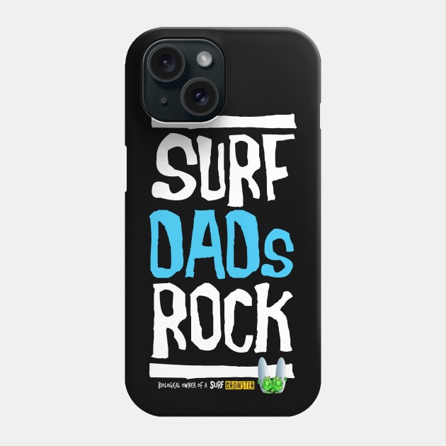 Surf Dads Rock! Phone Case by brendanjohnson