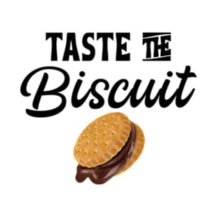 Taste The Biscuit T-Shirt