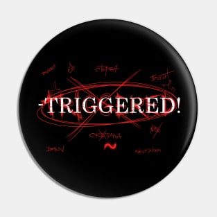 TRIGGERED Pin