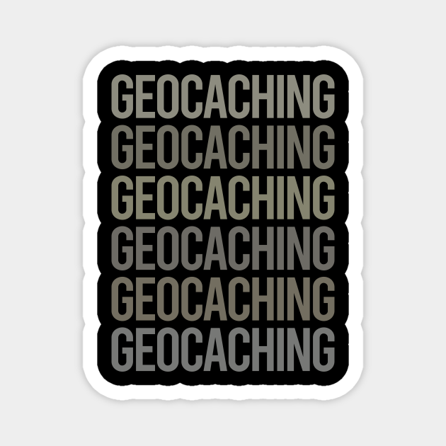 Yoghurt fordomme grænse Gray Text Art Geocaching Geocache Geocacher - Geocaching - Magnet |  TeePublic