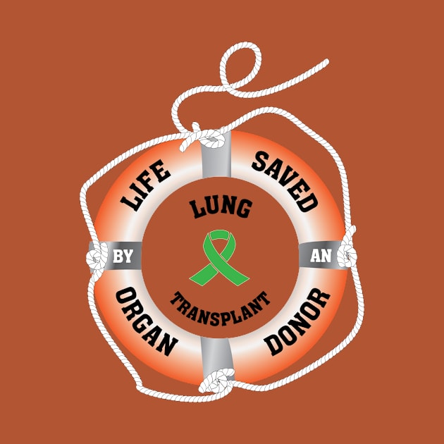 Life Saved by an Organ Donor Ring Buoy Lung Light T by Wildey Design