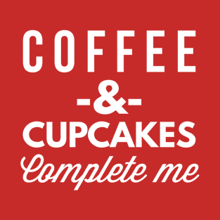 Coffee and Cupcakes T-Shirt