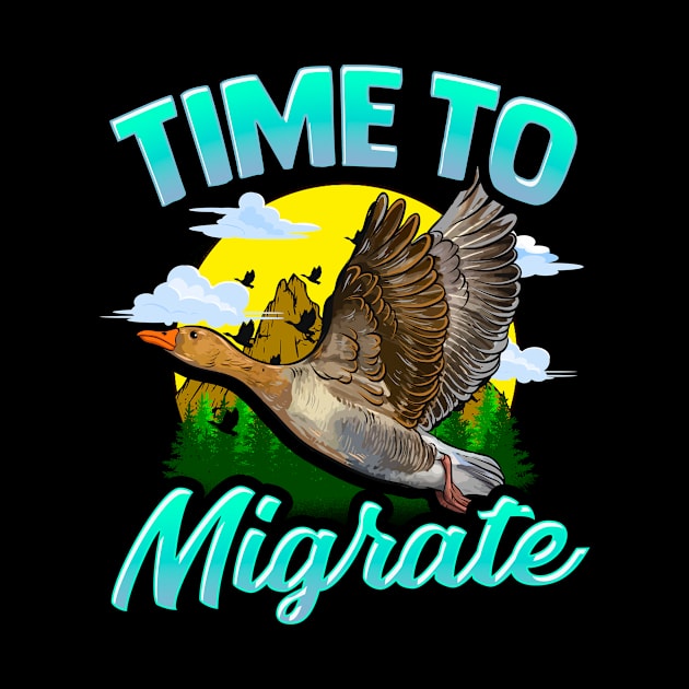 Time To Migrate Goose Bird Migration Pun by theperfectpresents