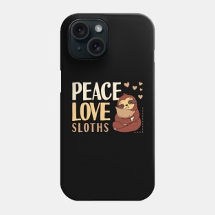 Peace Love Sloths Phone Case