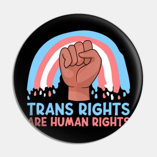 Trans Are Human Rights LGBT Pride Month  Pride Pin