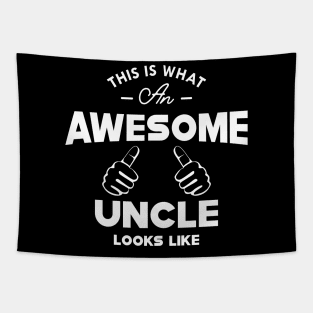 Uncle - This is what an awesome uncle looks like Tapestry