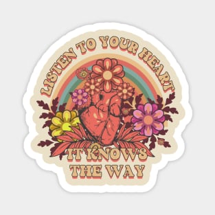 LISTEN TO YOUR HEART IT KNOWS THE WAY INSPIRATIONAL QUOTE Magnet