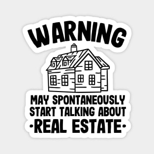 Warning May Talk About Real Estate Agent Realtor Funny Gift Magnet