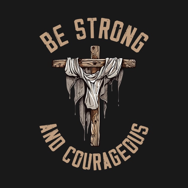 be strong and courageous by wfmacawrub