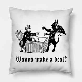 Wanna Make A Deal? Pillow