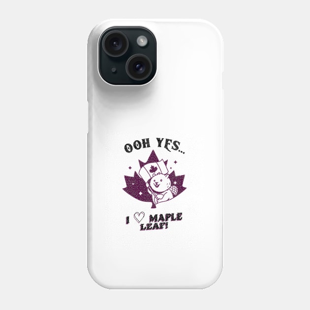 Love the maple leaf Phone Case by JiggyChimp