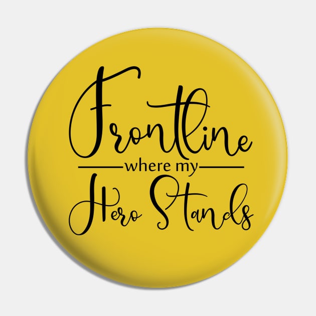 Frontline Where My Hero Stands Pin by TreetopDigital