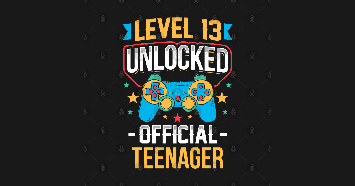 Level 13 Unlocked Official Teenager 13th Birthday - 13th Birthday