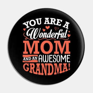 You Are A Wonderful Mom And An Awesome Grandma Happy Me Nana Pin