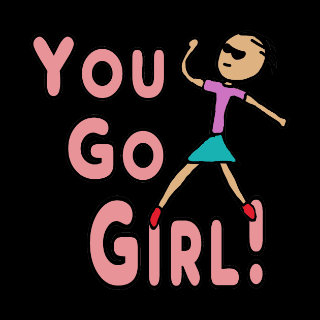 You Go Girl! by Mark Ewbie