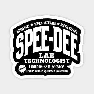 Spee-Dee Lab Technologist Magnet