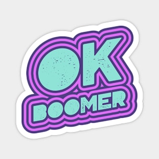 Ok Boomer Boomers Magnet