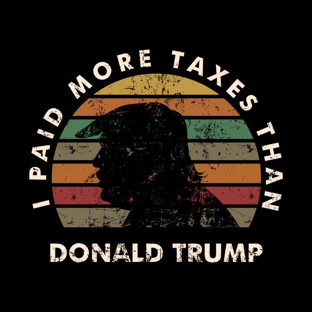 Trump Taxes Shirt Club I Paid More Taxes Than Trump Vintage by kikiao