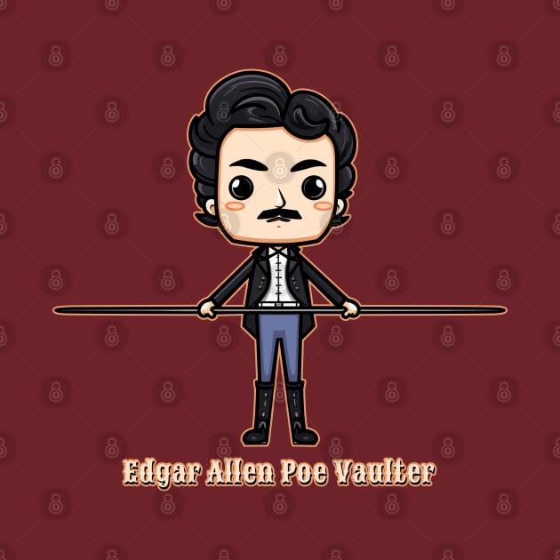 Edgar Allen Poe Vaulter Funny Writer Guy by DanielLiamGill