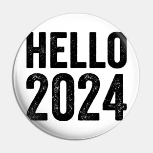 Hello 2024 - Text Style Black Font Pin