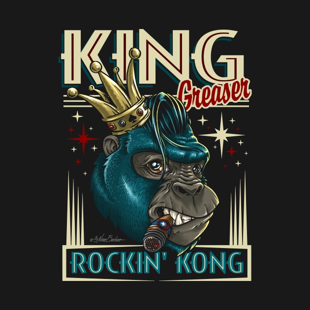 king Greaser by nanobarbero