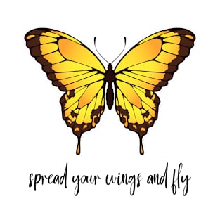 Spread Your Wings And Fly - Yellow Butterfly T-Shirt