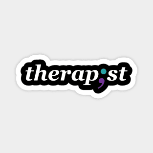 Therapist Semi-colon - Mental Health Awareness Design Magnet