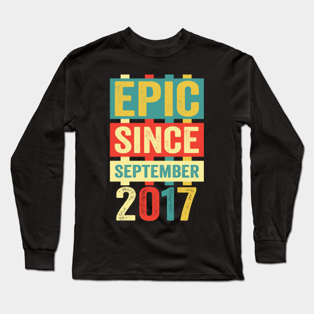 Epic Since September 2017 T Shirt 2 Years Old Shirt Gift