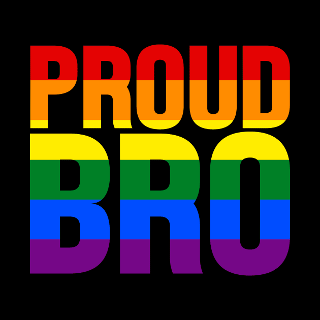 LGBT Rainbow Flag - Proud Bro by jpmariano