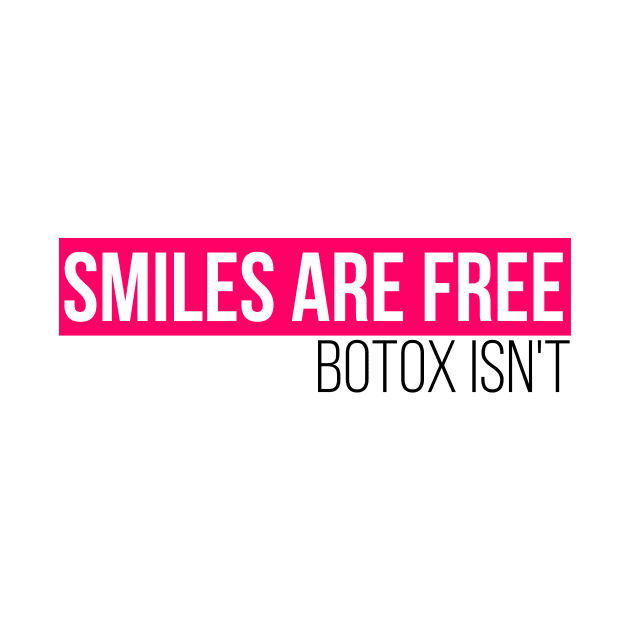 Smiles are free, botox isn't by Mandz11