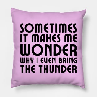 Hamilton: Sometimes it makes me wonder (black text) Pillow