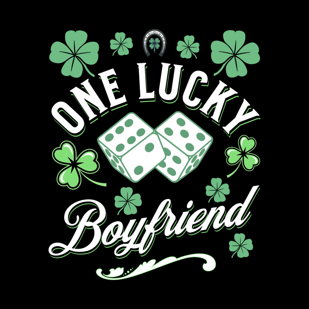 One Lucky Boyfriend St Patricks Day Dice Clover Green Irish by Intuitive_Designs0