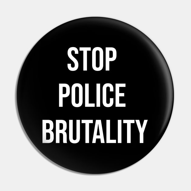 Stop police brutality Pin by Coolthings