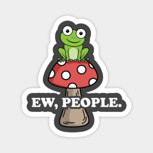 Ew People Cottagecore Funny Frog Mushroom Pun Retro Vintage Magnet