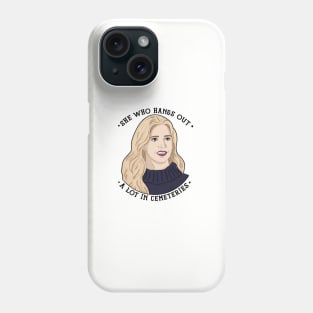 Buffy She Who Hangs Out In Cemeteries BTVS Phone Case