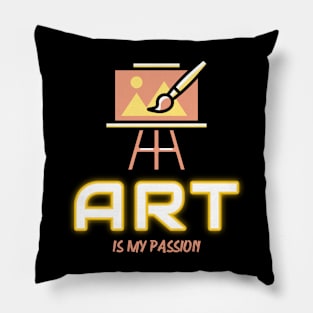 Art Is My Passion Pillow