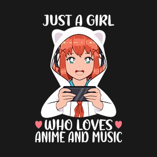 Just A Girl Who Loves Anime And Music, Japan Anime Characters, Girls T-Shirt