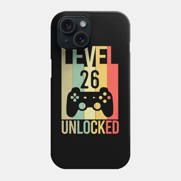 Level 26 unlocked - 26th birthday gift Phone Case by creativeKh