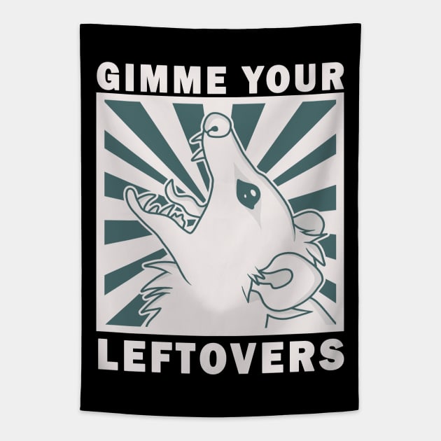 Gimme Your Leftovers Tapestry by valentinahramov