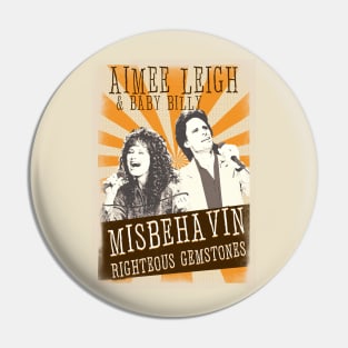 Misbehavin 1989 /// Righteous Gemstones Pin