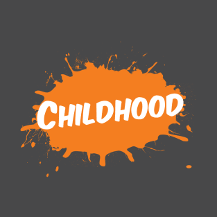 Childhood T-Shirt