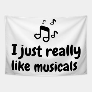 I just really like musicals Tapestry