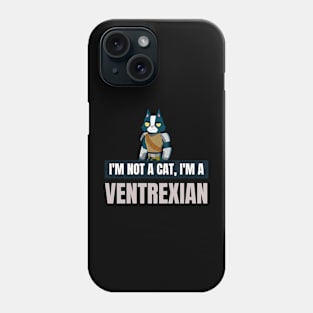 I'm not a cat, I'm a ventrexian Phone Case