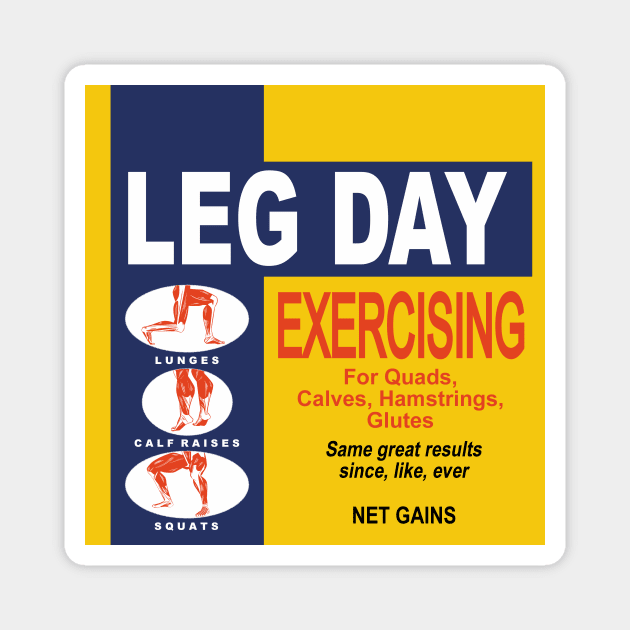 Leg Day Magnet by HeroInstitute