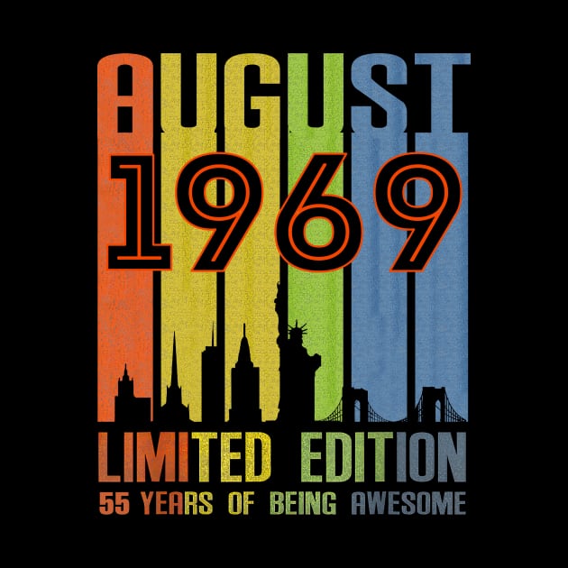 August 1969 55 Years Of Being Awesome Limited Edition by nakaahikithuy