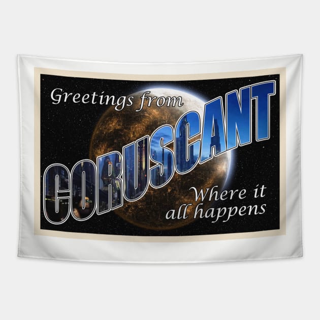 Coruscant Travel Postcard Tapestry by CJROBBINS