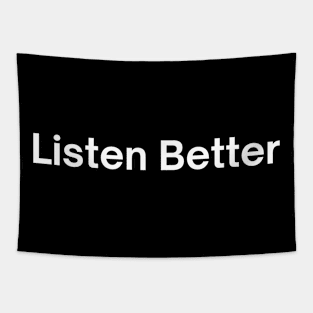 Listen Better Tapestry